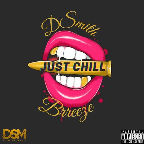 Just Chill (feat. Brreeze)