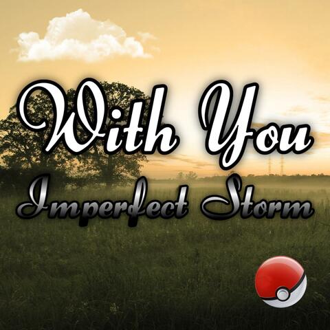 With You (From "Pokémon Ultimate Journeys")