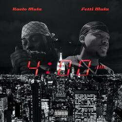 4am (feat. Fetti Mula)