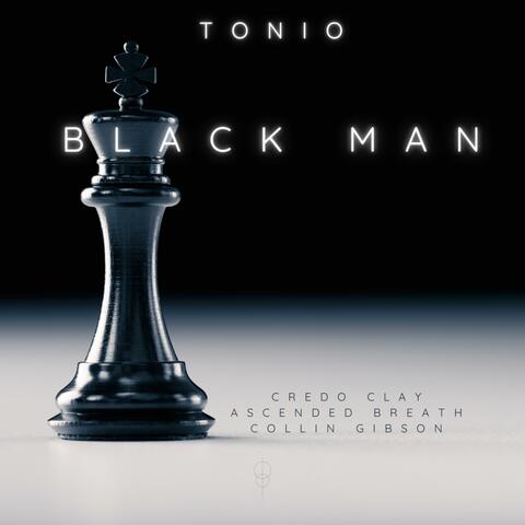 Black Man (feat. Ascended Breath, Collin Gibson & Credo Clay)