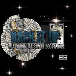 Back it up (feat. Mia Da Don & Docta Dope)