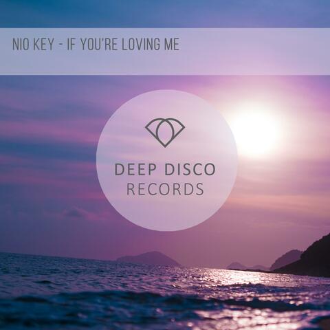 If You're Loving Me