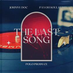 The Last Song (feat. Payoh Soul Rebel & Polo Produce)