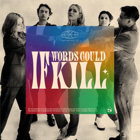 If Words Could Kill