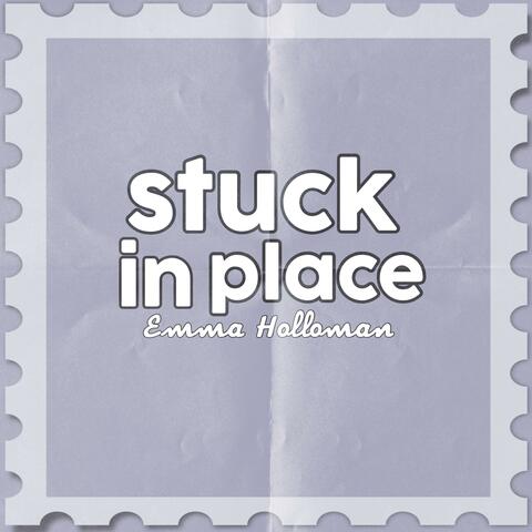 stuck in place