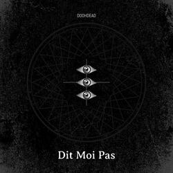 Dit Moi Pas