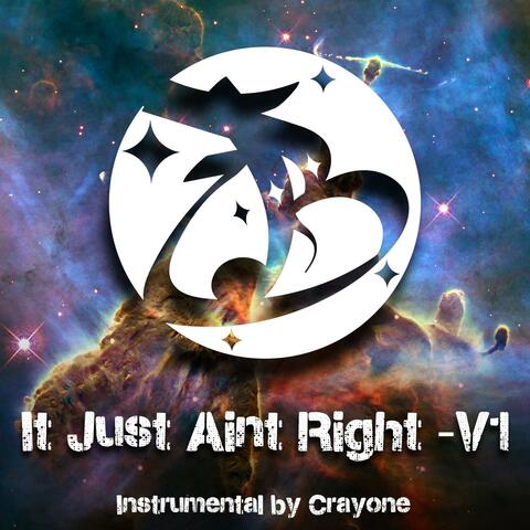It Just Aint Right V1 (Instrumental)