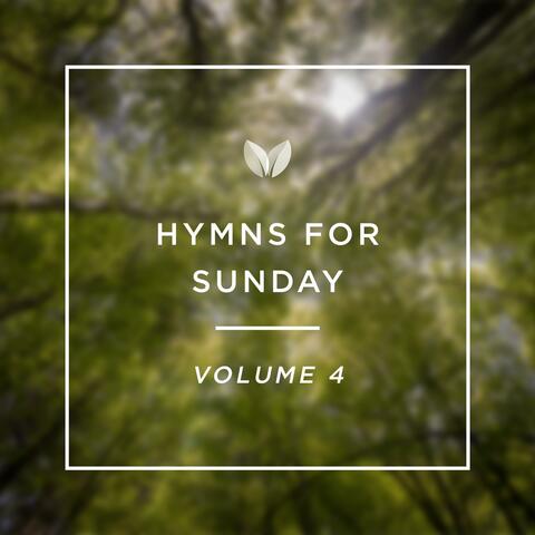 Hymns for Sunday: Vol. 4