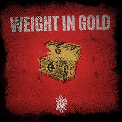 Weight In Gold