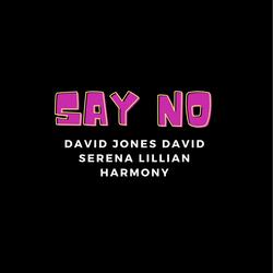 Say No (feat. Harmony & Serena Lillian)