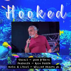 Hooked (feat. John D'Orta)