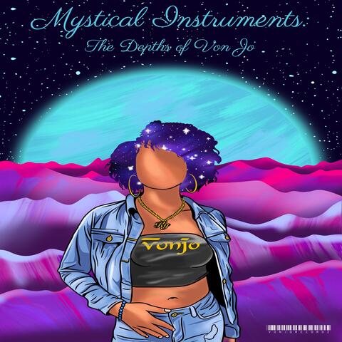 Mystical Instruments: The Depths of Von Jo
