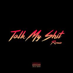 Talk My Shit (feat. Embis & Matthew The Artist)