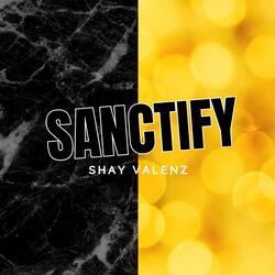 Sanctify