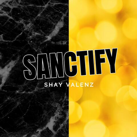 Sanctify