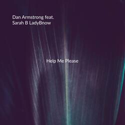 Help Me Please (feat. Sarah B Ladybnow)
