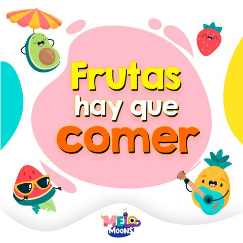 Frutas hay que comer