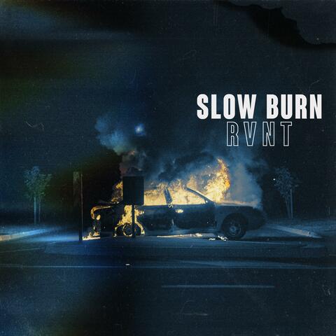 Slow Burn