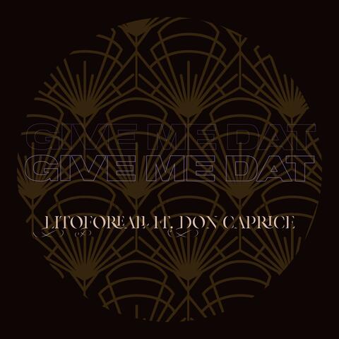 GIMME DAT (feat. Don Caprice)