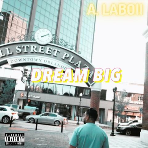 Dream Big