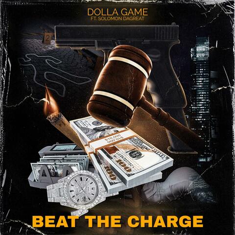 Beat The Charge (feat. Solomon DaGreat)