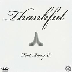 Thankful (feat. Qway-C)
