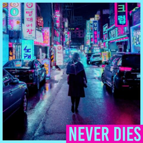 Never Dies