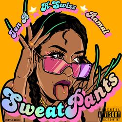 Sweatpants (feat. K-Swizz & Ramal)