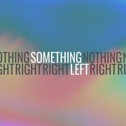 Something Left
