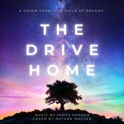 The Drive Home (The Field of Dreams Original Motion Picture Soundtrack)