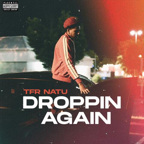 Droppin Again