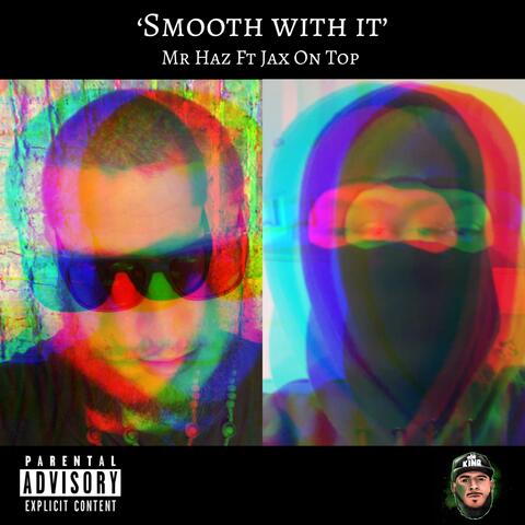 Smooth With It (feat. Jax On Top)