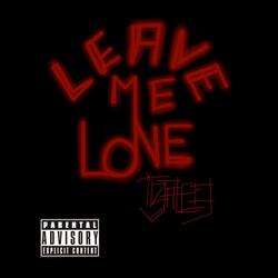 LeaveMeLone