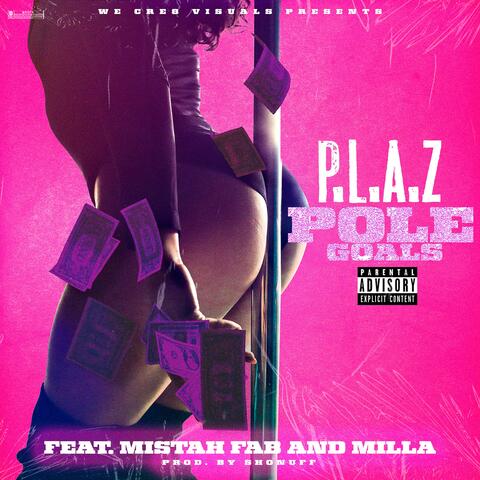 Pole Goals (feat. Mistah Fab & Milla)