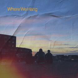 Where We Hang (feat. A.D.K & Furry J)