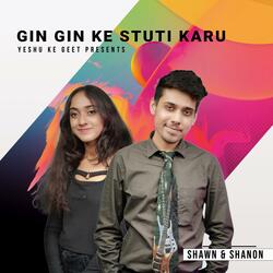 Gin Gin Ke Stuti Karu (feat. Shawn Milton & Shanon Milton)