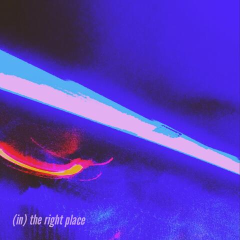 (In) The Right Place