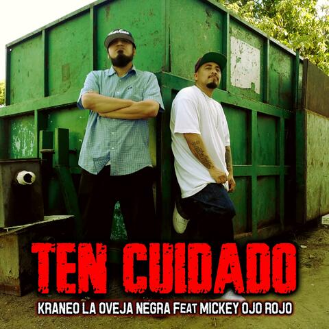 Ten Cuidado (feat. Mickey Ojo Rojo)