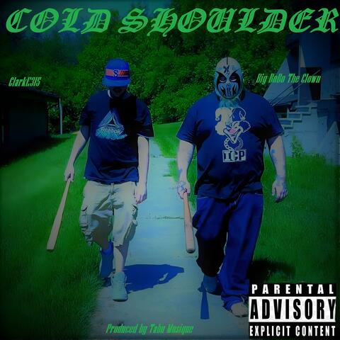 Cold Shoulder (feat. ClarkE315 & Tabu Musique)