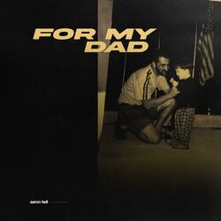 For My Dad