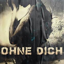 Ohne Dich