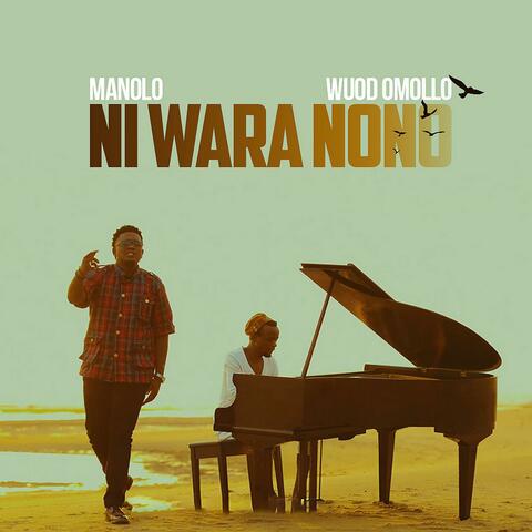 Ni Wara Nono (feat. Wuod Omollo)
