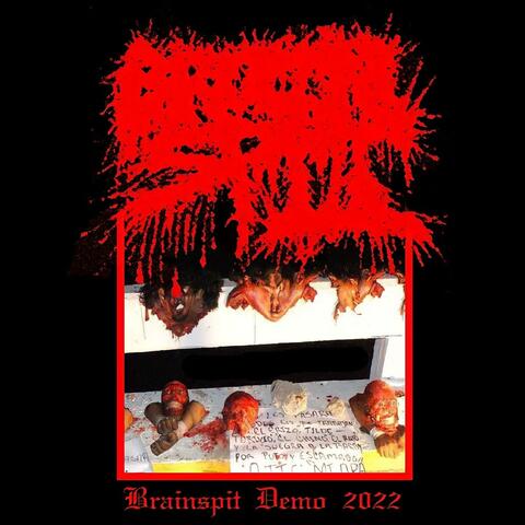 Brainspit Demo 2022