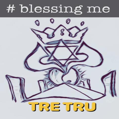 Blessing Me