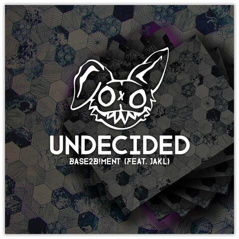 Undecided (feat. JAKL)