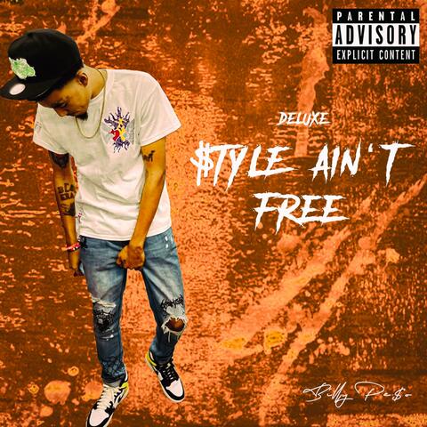 $tyle Ain't Free (Deluxe Edition)