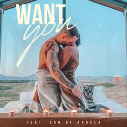 Want You (feat. Son of Angela)