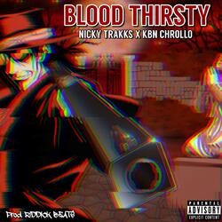 Blood Thirsty (feat. KBN Chrollo)