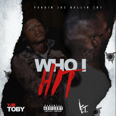 Who I Hit (feat. KT)