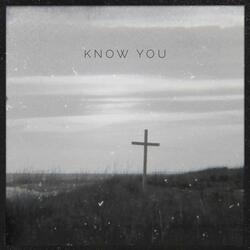 Know You